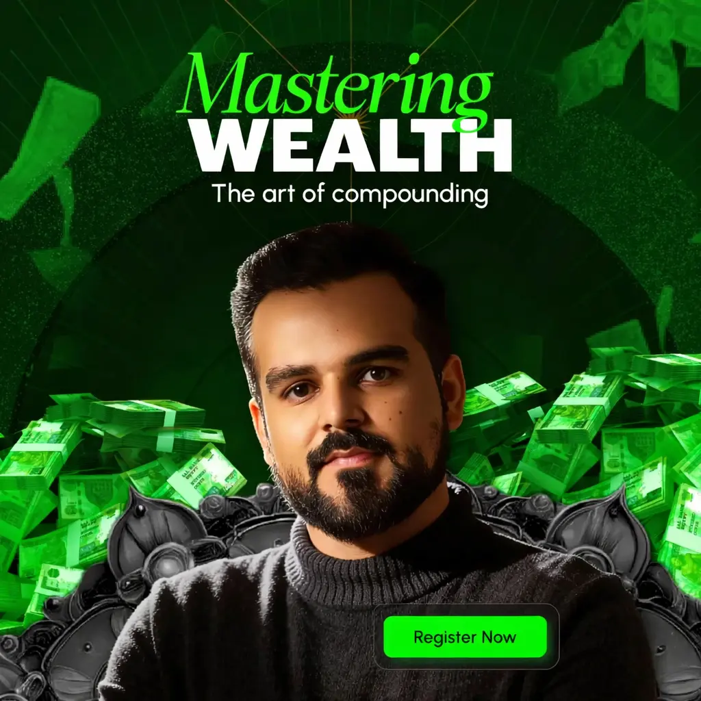 Mastering Wealth — The art of compounding